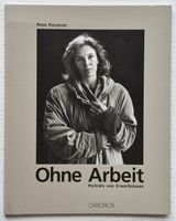 Ohne ARBEIT: das Gesicht der Arbeitslosigkeit (1996)