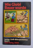 Wie Globi Bauer wurde / Taschenbuch Nr. 6 / 1. Auflage 1974