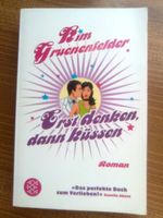 Kim Gruenenfelder Erst denken dann küsse