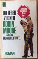 Bitterer Zucker / Robin Moore