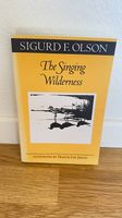 The Singing Wilderness - Sigud F. Olson