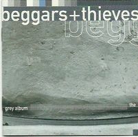 Beggars & Thieves – The Grey Album