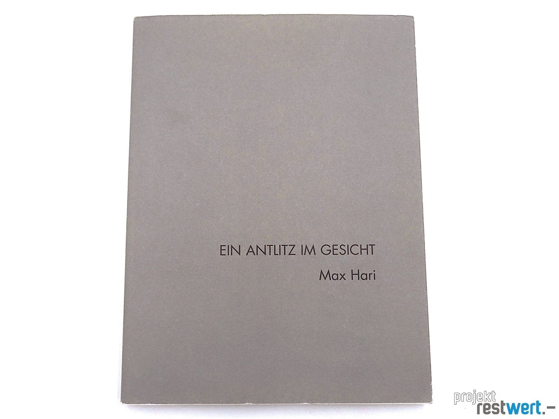 Libri: Ein Antlitz im Gesicht, Buch von MAX HARI – Usato da Bülach venduto da restwert_buelach