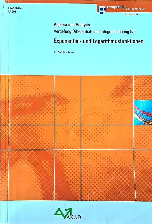 Libri: AKAD AA 305 Exponential- und Logarithmusfunktionen – Usato da Bern venduto da Grossenbacher2