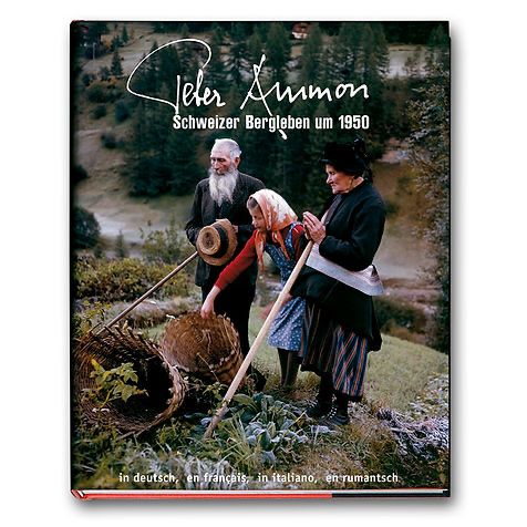Libri: PETER AMMON Schweizer Bergleben um 1950  – Nuovo (secondo la descrizione) da Schaffhausen venduto da Reporter