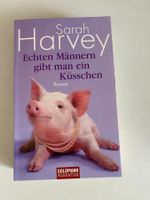 Sarah Harvey - Echten Männern ..Küsschen