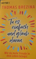 Taschenbuch *Tu es einfach und glaub daran* von T. Brezina
