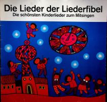 LP H. + J Grüger Die Lieder der Liederfibel zum mitsingen