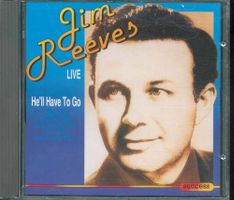 Jim Reeves, He'll Have To Go