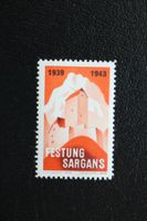 FESTUNG  SARGANS  mit Jahreszahl 1939 - 1943