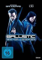 Ballistic (A. Banderas - L. Liu) - vergriffen *TOP Spannung*