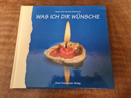 WAS ICH DIR WÜNSCHE