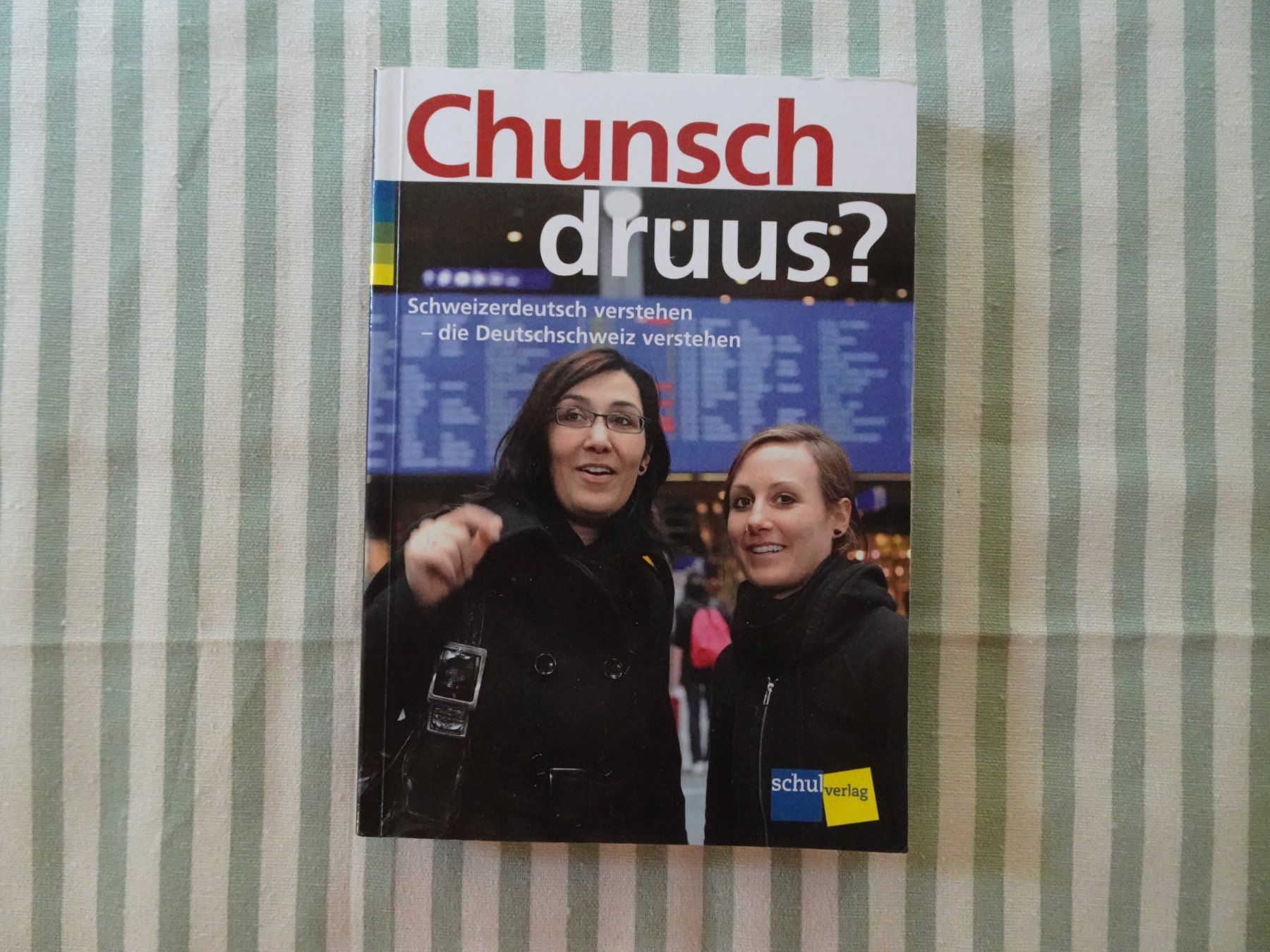 Bücher: Chunsch druus? Schweizerdeutsch verstehen - B18 – Gebraucht aus Küssnacht am Rigi von Bookslove-Divers