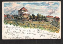 #Steinmann Litho , Schloss Mörsburg Winterthur , gel.1904