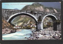 .Amsteg - Alte Brücke der Gotthardstrasse