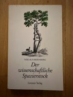 Niklaus Meienberg: Der wissenschaftliche Spazierstock