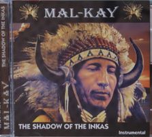 Mal-Kay – The Shadow Of The Inkas