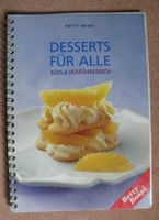 Betty Bossi - Desserts für Alle - süss und verführerisch