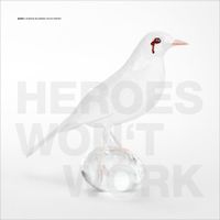 A Crashed Blackbird Called Rosehip - Heroes Won't Work -Digi