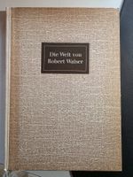 Die Welt von Robert Walser - 1961 limitiert