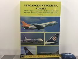 VERGANGEN, VERGESSEN, VORBEI