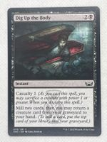 Magic: The Gathering - Dig Up the Body - SNC Common!