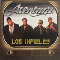 AVENTURA - LOS INFIELES