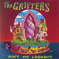 The Grifters - Ain't My Lookout   (1996)