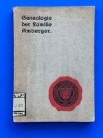 Genealogie der Familie Amberger. 1905