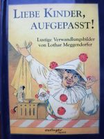 Liebe Kinder Aufgepasst! Lothar Meggendorfer Ziehbilderbuch