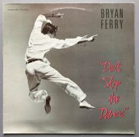 BRYAN FERRY - DON'T STOP THE DANCE