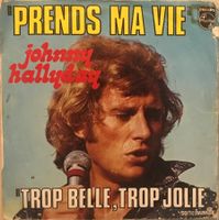 JOHNNY HALLYDAY - PRENDS MA VIE