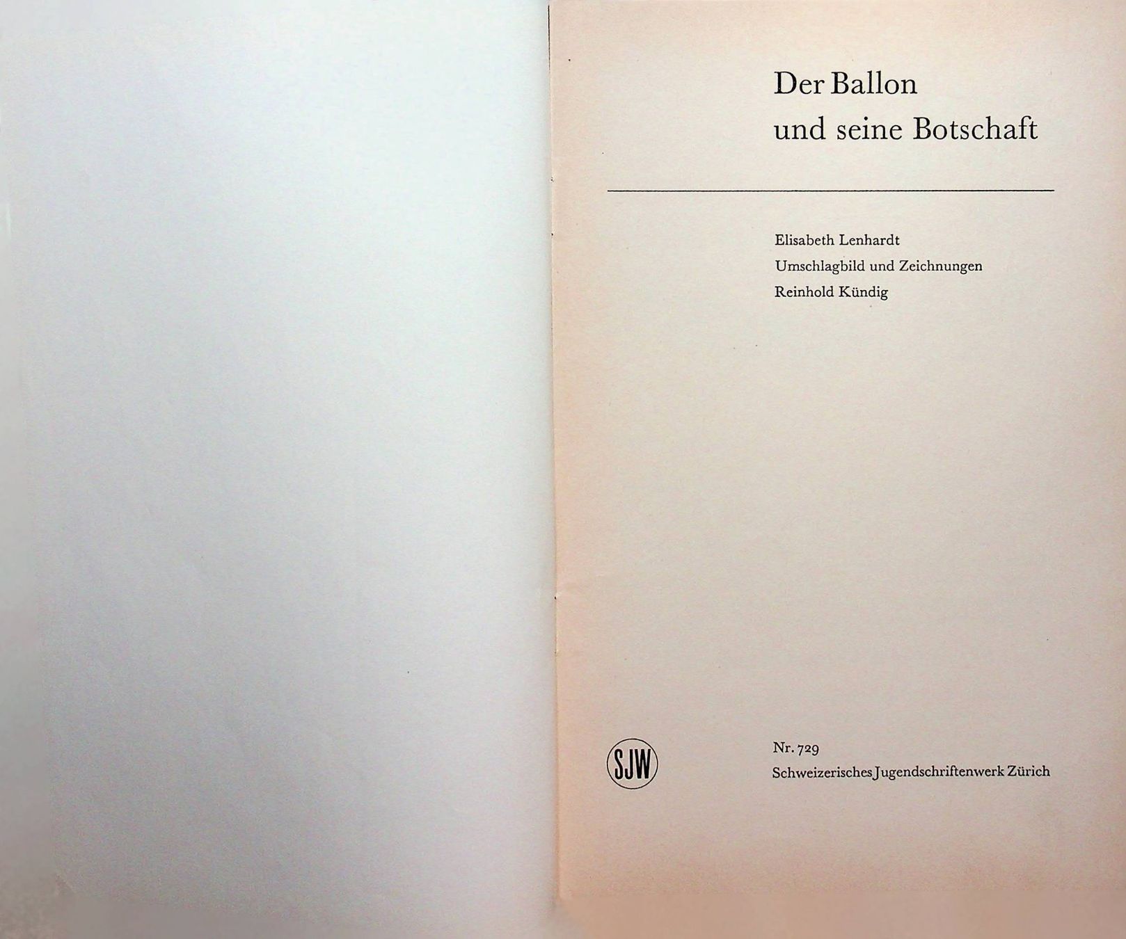 Libri: SJW 729  E.  Lenhardt Der Ballon und seine Botschaft 1961 – Usato da Reitnau venduto da Zaomir 5