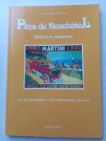 Livre Pays de Neuchâtel Métiers et industries rare! 🔥 49