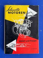 Hütten: Schnelle Motoren seziert und frisiert. 1955