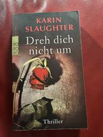 Karin Slaughter - Dreh dich nicht um
