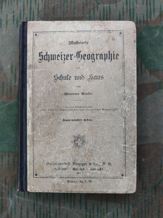 Altes Schweizer Geographie Buch von 1907 (Gebraucht) in Bauma für CHF ...