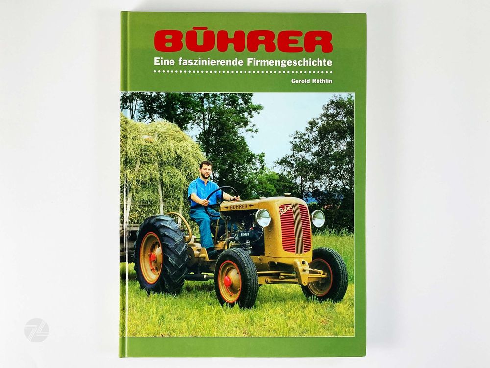 BÜHRER Traktor Firmengeschichte 1.Aufl. 2000 Röthlin Buch Kaufen auf