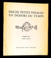 Douze petits voyages en dehors du temps René Creux 1963