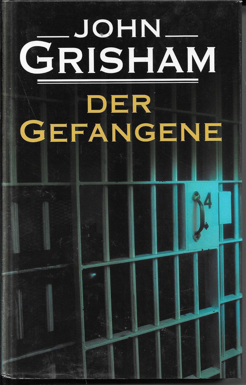 Bücher: John Grisham - Der Gefangene – Gebraucht aus Nunningen von mercury-for-books