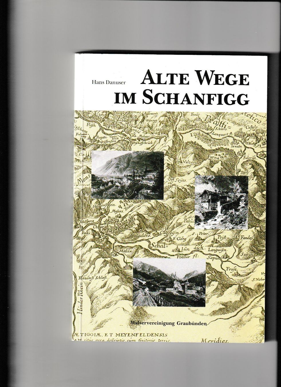 Bücher: Alte Wege im Schanfigg – Gebraucht aus Chur von zowie72