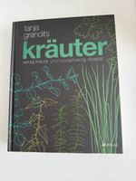 Tanja Grandits Kräuter: 40 Kräuter & 120 Rezepte Buch