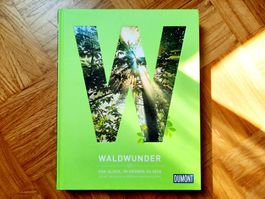 Waldwunder  Buch - vom Glück, im Grünen zu sein