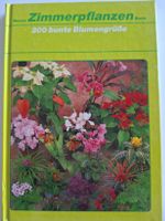 Neues Zimmerpflanzen Buch, 300 bunte Blumengrüsse