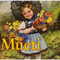 Various: Für Mis Müeti