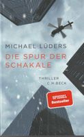 Michael Lüders - Die Spur der Schakale
