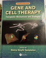 Gene and Cell Therapy: Therapeutic Mechanisms and Strategies