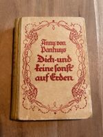 Anny von Panhuys - Dich und keine sonst auf Erden - antik