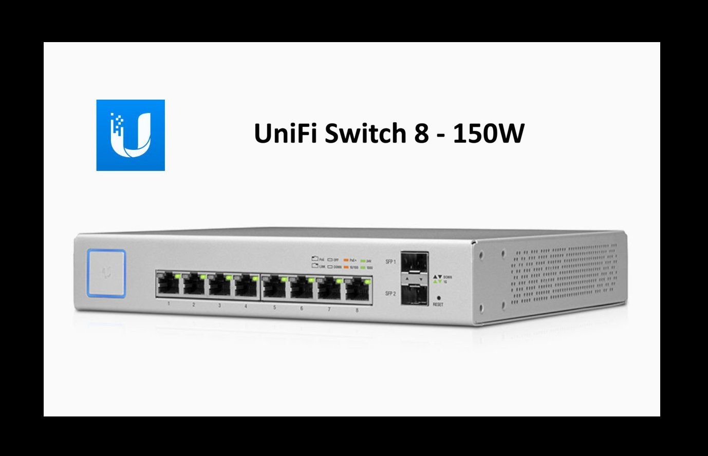 Ubiquiti Hub & Switch: UniFi Switch 8 - 150W – Usato da Sennwald venduto da MicNi