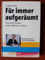 Jürgen Kurz "Für immer aufgeräumt"